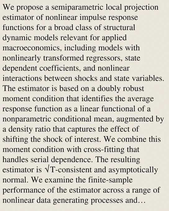 We propose a semiparametric local projection estimator of nonlinear impulse response functions for a broad class of structural dynamic models relevant for applied macroeconomics, including models with nonlinearly transformed regressors, state dependent coefficients, and nonlinear interactions between shocks and state variables. The estimator is based on a doubly robust moment condition that identifies the average response function as a linear functional of a nonparametric conditional mean, augmented by a density ratio that captures the effect of shifting the shock of interest. We combine this moment condition with cross-fitting that handles serial dependence. The resulting estimator is √T-consistent and asymptotically normal. We examine the finite-sample performance of the estimator across a range of nonlinear data generating processes and illustrate its use in two empirical examples.