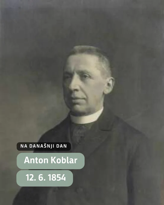 Anton Koblar (1854-1928) (195?). URN:NBN:SI:IMG-RUSSQ355 from http://www.dlib.si