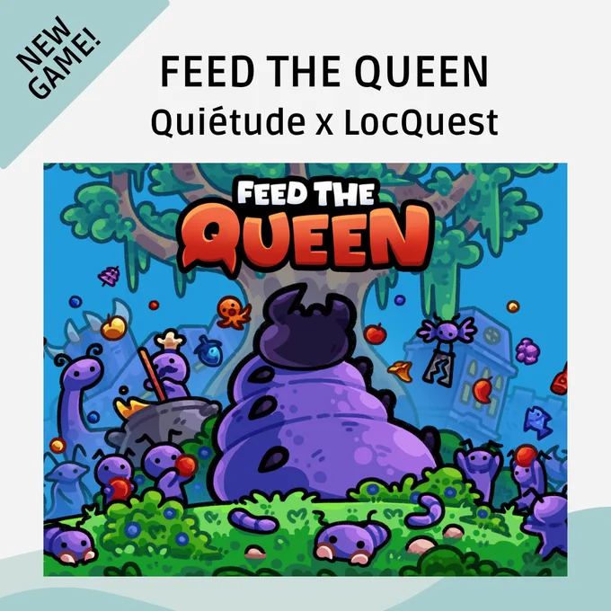 FEED THE QUEEN is available now on Steam! Localized by LocQuest.