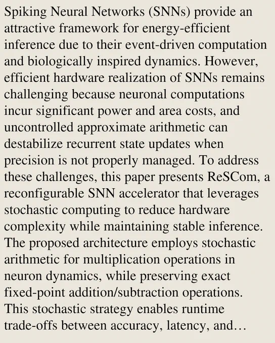 Spiking Neural Networks (SNNs) provide an attractive framework for energy-efficient inference due to their event-driven computation and biologically inspired dynamics. However, efficient hardware realization of SNNs remains challenging because neuronal computations incur significant power and area costs, and uncontrolled approximate arithmetic can destabilize recurrent state updates when precision is not properly managed. To address these challenges, this paper presents ReSCom, a reconfigurable SNN accelerator that leverages stochastic computing to reduce hardware complexity while maintaining stable inference. The proposed architecture employs stochastic arithmetic for multiplication operations in neuron dynamics, while preserving exact fixed-point addition/subtraction operations. This stochastic strategy enables runtime trade-offs between accuracy, latency, and energy consumption. A unified reconfigurable neuron design supports Integrate-and-Fire (IF), Leaky Integrate-and-Fire (LIF), 