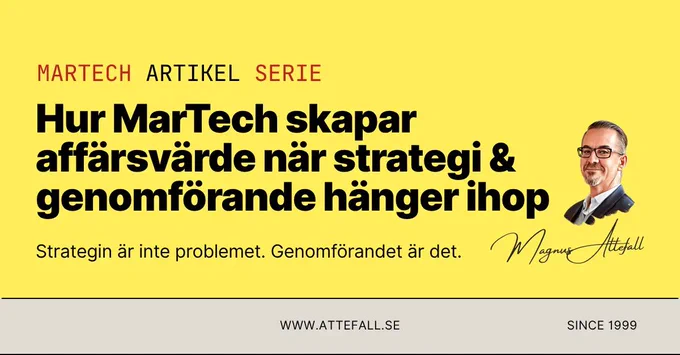 Visualisering som visar hur strategi, styrning, människor, processer och teknik måste samverka för att MarTech-investeringar ska skapa verkliga affärsresultat.