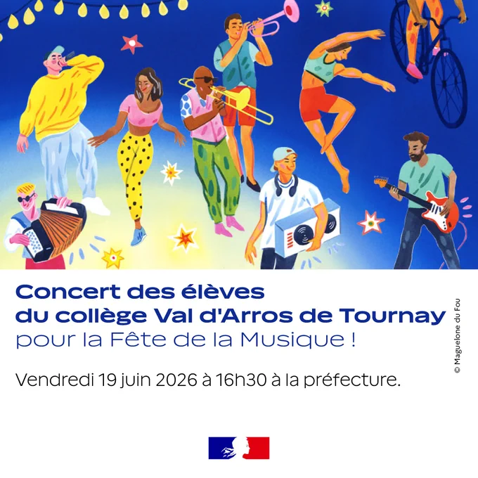 Ingoprahie annonçant le « Concert des élèves du collège Val d'Arros de Tournay pour la Fête de la Musique ! » qui aura lieu le vendredi 19 juin 2026 à 16h30 à la préfecture. La partie supérieure montre un dessin coloré et festif de plusieurs personnes qui dansent et jouent de la musique (accordéon, trompette, trombone, guitare électrique, chant, et une personne avec un radiocassette). Le logo officiel de la République Française figure en bas au centre.