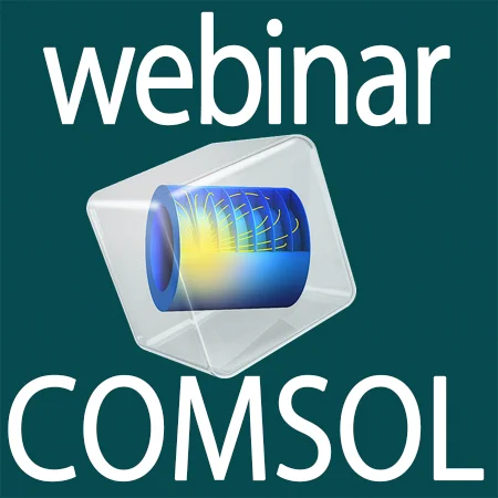 Webinar COMSOL: AI-Assisted Simulation and Agentic Workflows