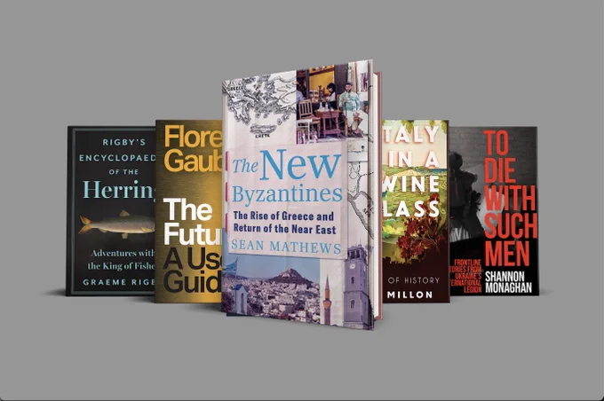 Book covers of 'Rigby's Encyclopaedia of the Herring,' 'The Future,' 'The New Byzantines,' 'Italy in a Wine Glass,' and 'To Die with Such Men.'