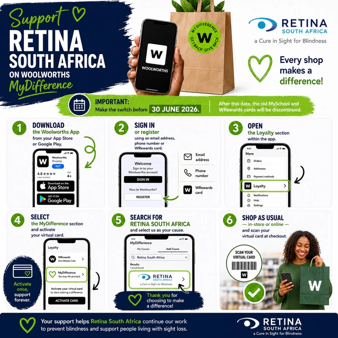 Infographic showing how to support Retina South Africa through Woolworths MyDifference. The graphic highlights a 30 June 2026 deadline and provides six steps: download the Woolworths app, sign in, open Loyalty, activate MyDifference and a virtual card, select Retina South Africa as your cause, and shop as usual while scanning your virtual card. The design features Woolworths app screenshots, shopping-themed graphics, and Retina South Africa branding.