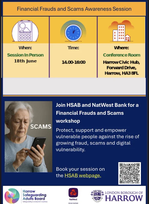 Poster for a financial scams awareness session on June 18, 2-3 PM, at Harrow Civic Hub,  Forward Drive, Harrow, HA3 8FL.