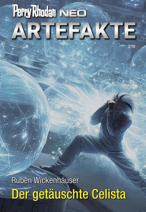 Titelbild des Romans »Der getäuschte Celista« von Ruben Wickenhäuser, erschienen als Band 382 von PERRY RHODAN NEO.