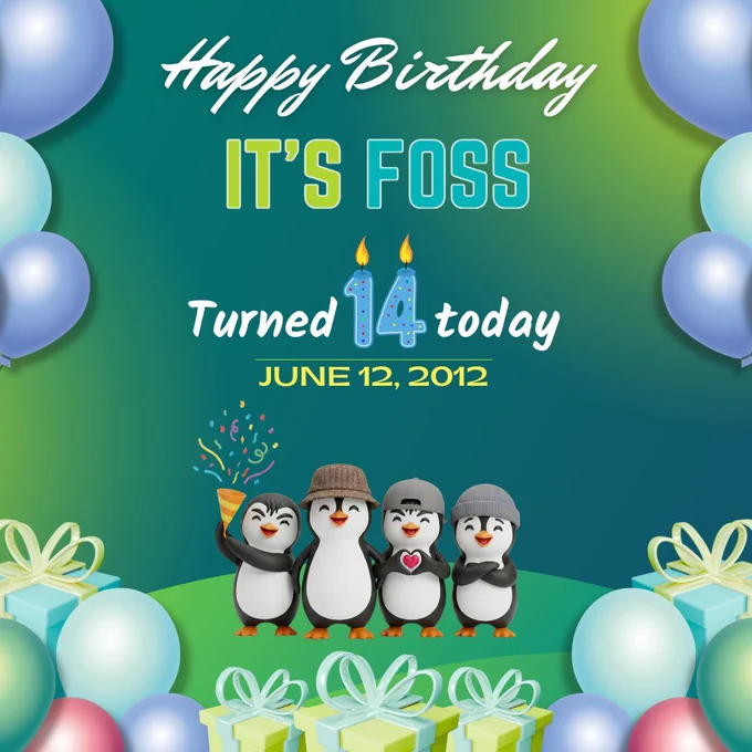 Happy Birthday

It's FOSS

Turned 14 today

June 12, 2012

There are four penguins standing side by side, celebrating the event.