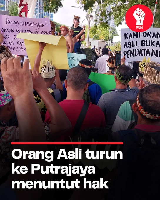 ORANG ASLI TURUN KE PUTRAJAYA MENUNTUT HAK
