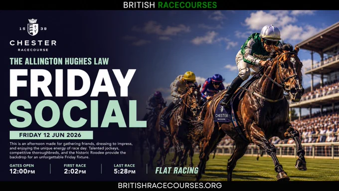 THE ALLINGTON HUGHES LAW FRIDAY SOCIAL AT CHESTER RACECOURSE - 12 June 2026