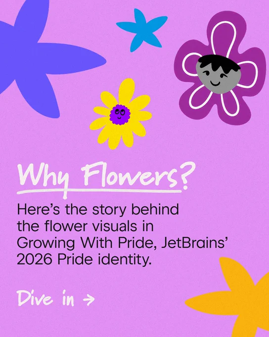 Pink slide with colourful flower illustrations. Text introduces the story behind the flower visuals in JetBrains’ 2026 Pride identity, “Growing With Pride.”