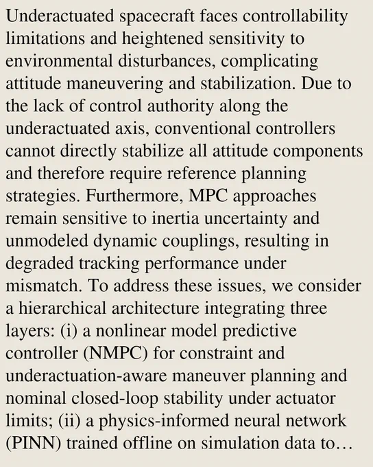 Underactuated spacecraft faces controllability limitations and heightened sensitivity to environmental disturbances, complicating attitude maneuvering and stabilization. Due to the lack of control authority along the underactuated axis, conventional controllers cannot directly stabilize all attitude components and therefore require reference planning strategies. Furthermore, MPC approaches remain sensitive to inertia uncertainty and unmodeled dynamic couplings, resulting in degraded tracking performance under mismatch. To address these issues, we consider a hierarchical architecture integrating three layers: (i) a nonlinear model predictive controller (NMPC) for constraint and underactuation-aware maneuver planning and nominal closed-loop stability under actuator limits; (ii) a physics-informed neural network (PINN) trained offline on simulation data to estimate residual disturbance torques, with loss terms that enforce consistency with rigid-body rotational dynamics; (iii) a Lyapunov-
