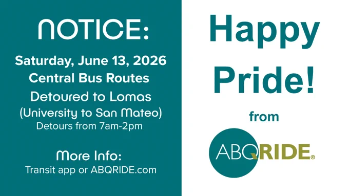 Notice of bus route detours on June 13, 2026, from 7am to 2pm, redirecting Central Bus Routes to Lomas between University and San Mateo.