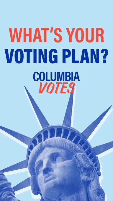 The image features a graphic of the Statue of Liberty's head with rays radiating from the crown. The text reads, "WHAT'S YOUR VOTING PLAN?" and "COLUMBIA VOTES" in bold red and blue lettering. The background is light blue.