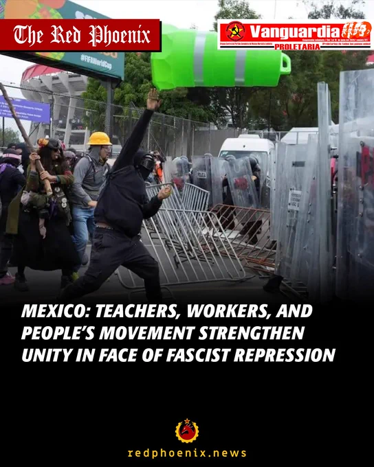 Mexico: Teachers, Workers, and People’s Movement strengthen unity in face of fascist repression