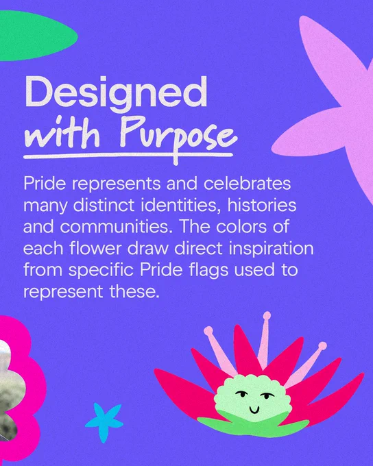 Purple graphic titled "Designed with Purpose." The text explains that the flower illustrations are colour-coded to draw direct inspiration from specific Pride flags. Features a cute, smiling pink flower icon.