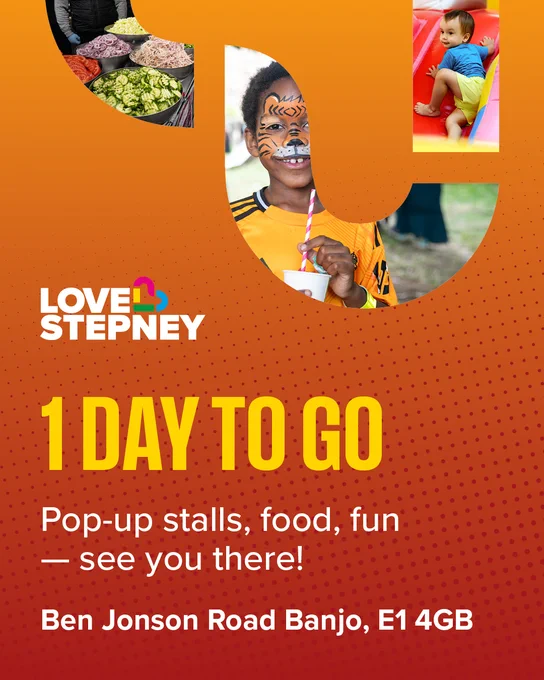 Love Stepney event poster: 1 Day to Go! Featuring kids' activities, food, and location details.