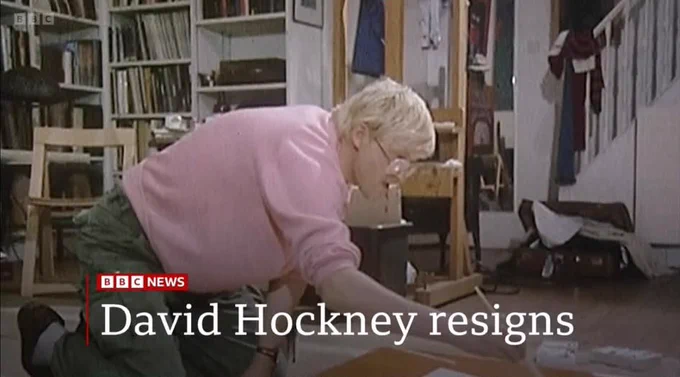 BBC News headline: “David Hockney resigns.”
