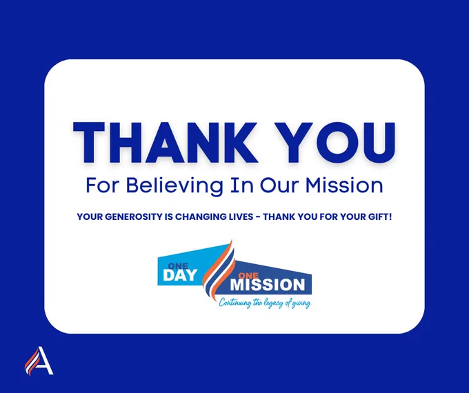 A blue and white graphic features the text: "THANK YOU For Believing In Our Mission. Your generosity is changing lives – thank you for your gift!" At the bottom, a logo reads "One Day One Mission" with the tagline "Continuing the legacy of giving." An abstract logo with red, white, and blue stripes is in the bottom left corner.