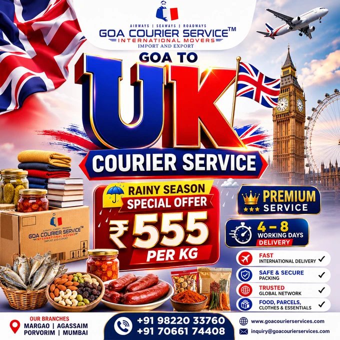 🚀 GOA TO UK 🇬🇧 COURIER SERVICE | FAST & RELIABLE

Goa Courier Services delivers secure, fast, and premium international shipping from Goa to the UK. With global partners like DHL, FedEx, UPS, DPD & India Post, we ensure 4–8 working days delivery with full tracking and safe packaging.

📦 Send food, parcels, clothes & documents with confidence
💰 ₹555/kg (21kg ) – Limited Offer
📍 Margao | Agassaim | Porvorim | Mumbai
📞  91 98220 33760

🌍 London | Manchester | Birmingham & more covered

🚚 Fast. Safe. Trusted. Go Global with Goa Courier Services.

#GoaToUKCourier #FastDeliveryUK #InternationalCourier #Trending #Viral