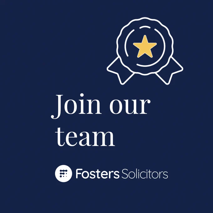 Join our team! Fosters Solicitors are hiring, with roles available in their Medical Negligence team.