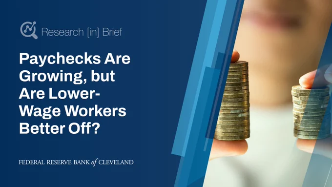 “Paychecks Are Growing, but Are Lower-Wage Workers Better Off?”