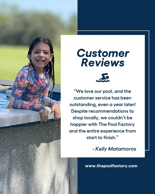 Customer review graphic showing a child smiling in an above ground pool beside a review about loving the pool and customer service experience.