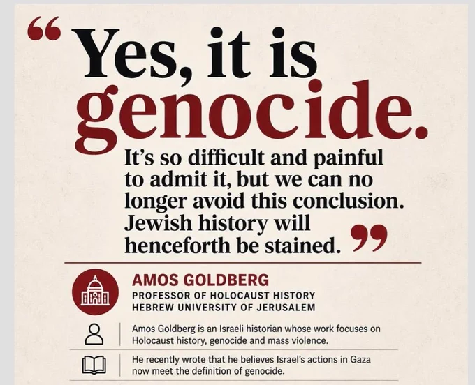 "Yes, it is genocide. It's so difficult and painful to admit it, but we can no longer avoid this conclusion. Jewish history will henceforth be stained."
— Amos Goldberg,
Professor of Holocaust History,
Hebrew University of Jerusalem

Amos Goldberg is an Israeli historian whose work focuses on Holocaust history, genocide and mass violence. He recently wrote that he believes Israel's actions in Gaza now meet the definition of genocide.