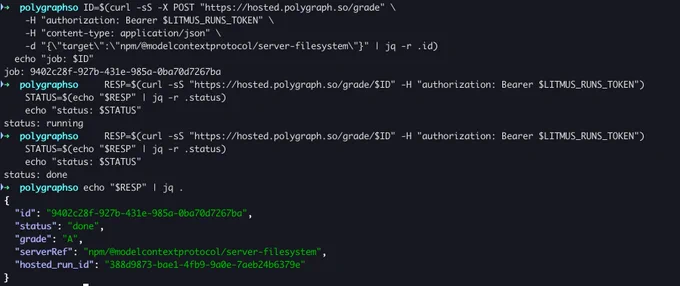 Terminal: a curl request to polygraph's hosted grader runs the litmus harness on the npm MCP server @modelcontextprotocol/server-everything, polling until status is "done." The JSON response shows grade F, with a server reference and a hosted run id.