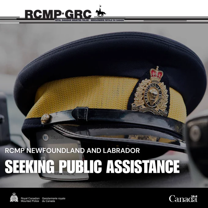 A photo of an RCMP officer’s hat alongside a police radio on a car dash, along with the text RCMP Newfoundland and Labrador, Seeking Public Assistance.