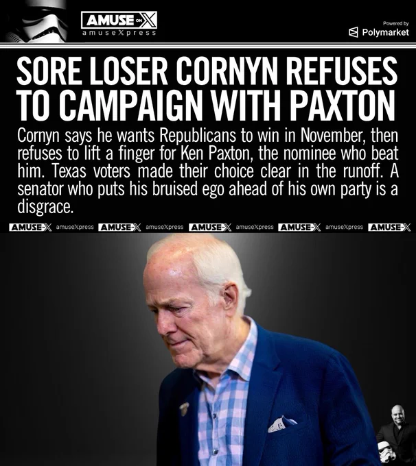 Cornyn says he wants Republicans to win in November, then refuses to lift a finger for Ken Paxton, the nominee who beat him. Texas voters made their choice clear in the runoff. A senator who puts his bruised ego ahead of his own party is a disgrace.