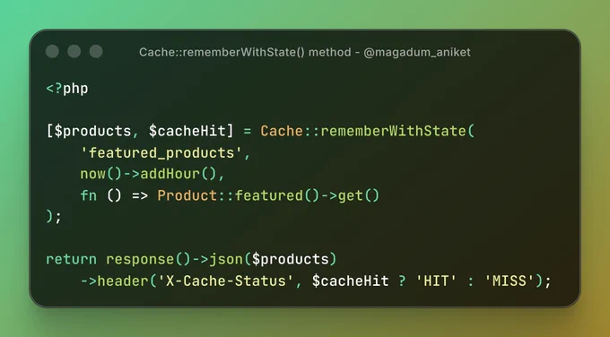 Cache::rememberWithState() method