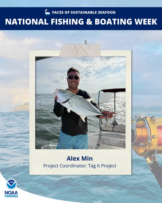 A banner reads "Faces of Sustainable Seafood: National Fishing & Boating Week." Background photo of a fishing rod overlooking water with a polaroid-style photo that appears taped on top of a man in sunglasses on a boat smiling and holding up a large fish. The photo label says "Alex Min, Project Coordinator: Tag It Project."

