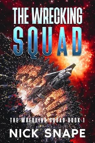 "The Wrecking Squad" by Nick Snape