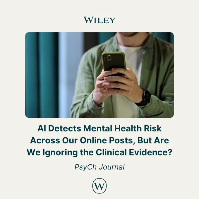A person in a light green shirt is holding a smartphone. The image includes the text: "WILEY. AI Detects Mental Health Risk Across Our Online Posts, But Are We Ignoring the Clinical Evidence? PsyCh Journal.