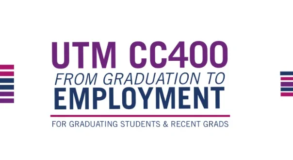 The image displays text promoting "UTM CC4000 From Graduation to Employment" for graduating students and recent grads.
