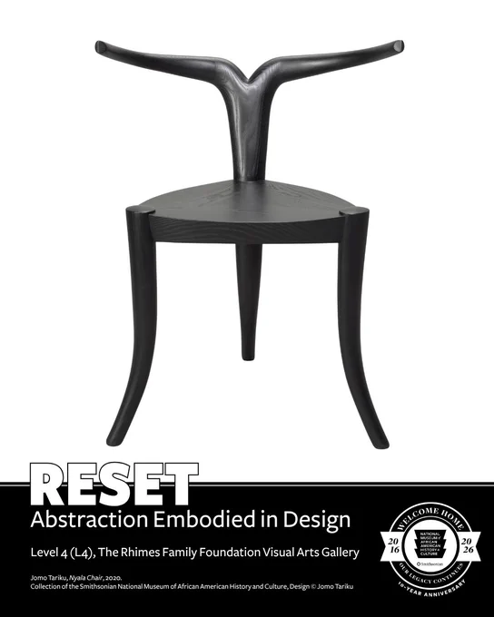 Graphic for 'Reset: Abstraction Embodied in Design' on view at the National Museum of African American History and Culture featuring a black chair with three elegant legs and a back resembling the horns of an antelope.