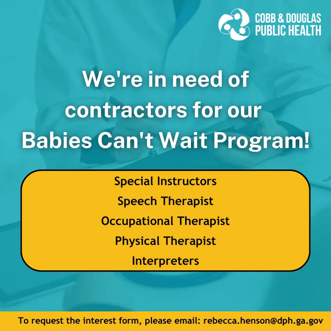 Cobb & Douglas Public Health seeks contractors for Babies Can't Wait Program including therapists and interpreters.