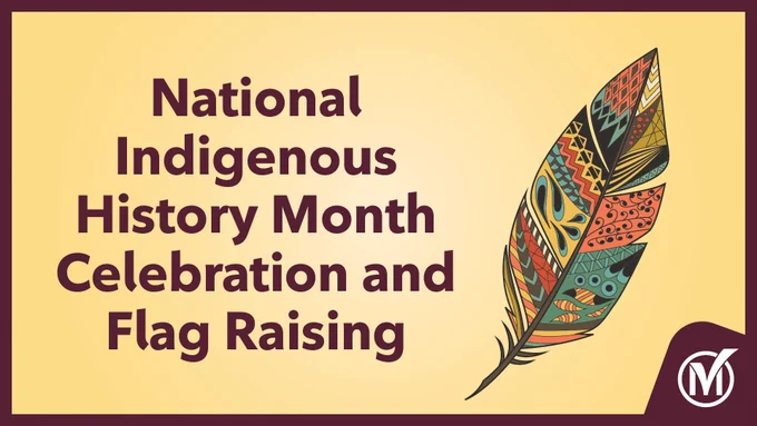 Text reading National Indigenous History Month Celebration and Flag Raising with a colorful patterned feather on a beige background.
