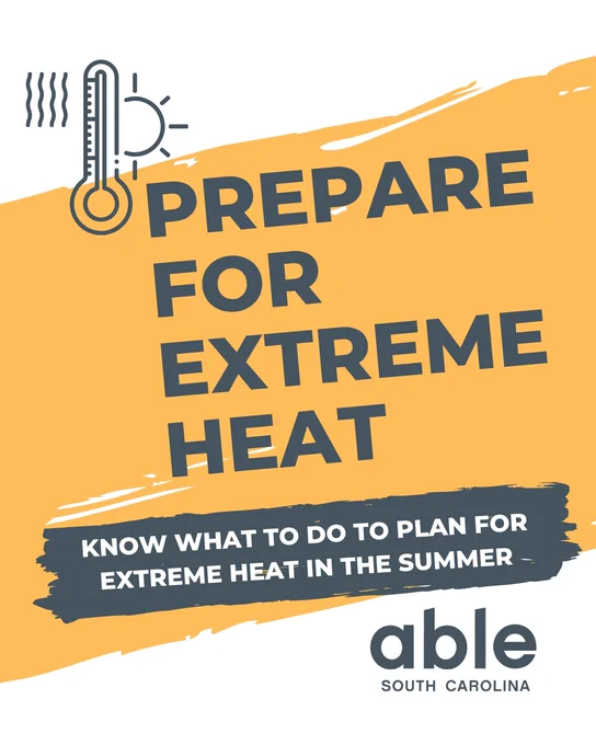 Banner with white background and light orange streak down the middle. Gray text reads, 'Prepare for Extreme Heat, know what to do to plan for extreme heat in the summer.'.' Able SC logo at base. A gray illustration of a thermometer with a sun is to the left.