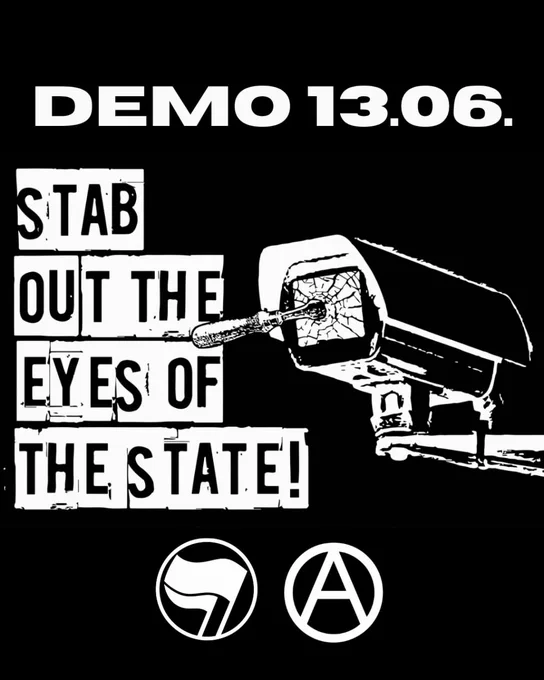 💥Ankündigung! Samstag 13.06.2026💥

🔥⚒️👁 STAB OUT THE EYES OF THE STATE 👁⚒️🔥

Samstag, 13.06.2026 | 14:00 Uhr | Helsingforser Platz, 10243 Berlin

Anreise: U1, U3, S3, S5, S7, S9, S75, S85, Tram 10, Bus 300, 347 Warschauer Straße | Tram M13 Revaler Straße

📣 Aufruf: https://asanb.noblogs.org/?p=17880 - @berlinvamazon

#b1306 #SmashPolicestate

🗺 Voraussichtliche Route:

● Helsingforser Platz (AP)
● Marchlewskistraße
● Warschauer Brücke
● Oberbaumbrücke
● Falckensteinstraße
● Wrangelstraße
● Cuvrystraße
● Görlitzer Straße
● Görlitzer Park (Höhe Lübbener Straße)
● Skalitzer Straße
● Kottbusser Tor
● Adalbertstraße
● Oranienstraße
● Rio-Reiser-Platz (nördliche Seite) (EP)

HERAUS ZUM 13.JUNl!

Gegen Kl-überwachung!
Für Freiheit und Selbstbestimmung!

Wir rufen auf zur antifaschistischen, autonomen und anarchistischen Beteiligung in der Demonstration:

Gegen die digitale Aufrüstung der Polizei in Berlin

In Berlin soll der Einsatz von Kl-gestützter Kameraüberwachung ausgeweitet werd