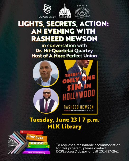 Event poster for "Lights, Secrets, Action: An Evening With Rasheed Newson." It features photos of two individuals, Rasheed Newson's book "There's Only One Sin in Hollywood," and details about the event happening on Tuesday, June 23, at 7 p.m. at MLK Library. Logos for DC Public Library, Capital Pride, and Loyalty Bookstores are present. Contact information for accessibility is provided.