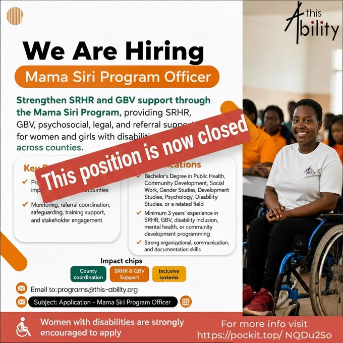 The poster is a job vacancy announcement by This Ability Trust for the position of Mama Siri Program Officer, later updated to indicate that the application process is now closed. It features a professional white design with orange and green brand accents, alongside an image of a smiling woman using a wheelchair to emphasize disability inclusion. The poster outlines the role's focus on strengthening SRHR and GBV support for women and girls with disabilities, highlights key responsibilities and qualifications, provides application details, and encourages women with disabilities to apply.