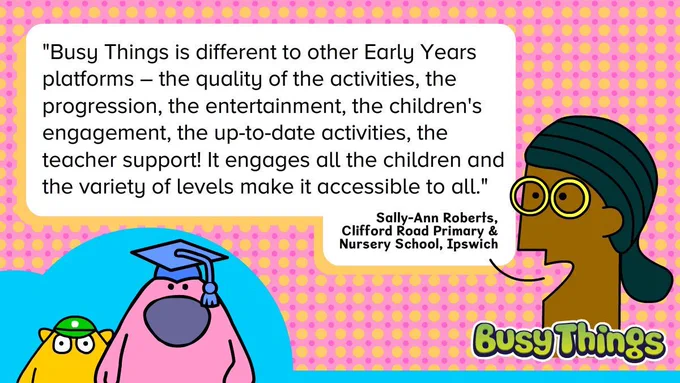 Feedback from Clifford Road Primary & Nursery School about Busy Things