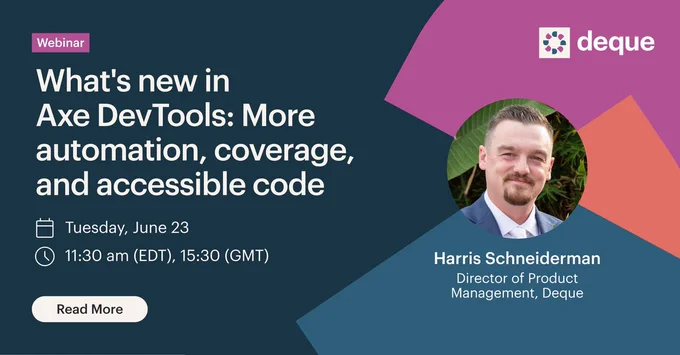 Webinar: What's new in Axe DevTools: More automation, coverage, and accessible code