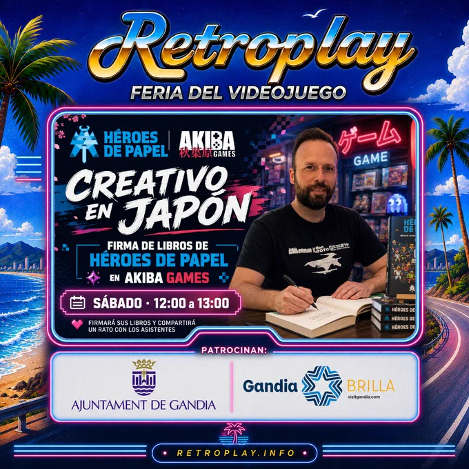 Imagen promocional de Retroplay Gandía dedicada a la firma de libros de Creativo en Japón. La publicación anuncia que David Boscá firmará sus libros publicados por Héroes de Papel el sábado 13 de junio de 12:00 a 13:00 en el stand de Akiba Games, donde también se podrán comprar ejemplares.