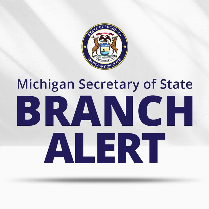 Official Secretary of State seal

Text: Michigan Secretary of State branch alert