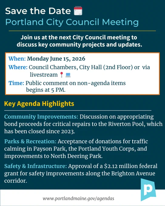 Save the Date for Portland City Council meeting on June 15  at City Hall or via livestream, with list of key agenda highlights. Join discussion on community projects, parks, safety.
