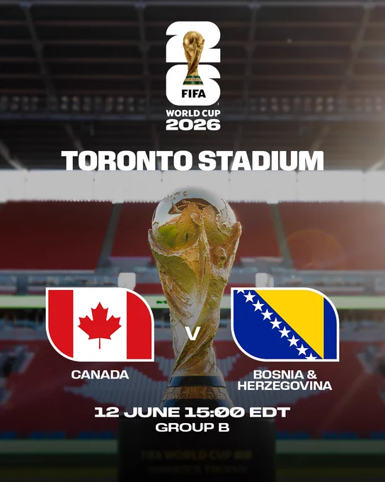 A graphic with text that reads:

Toronto Stadium

Canada v Bosnia & Herzegovina
12 June 15:00 EDT
Group B
