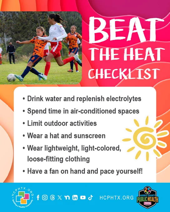 Poster titled 'Beat the Heat Checklist' featuring two young soccer players in action on a field. The checklist advises to drink water, spend time in air‑conditioned spaces, limit outdoor activities, wear a hat and sunscreen, wear lightweight clothing, and have a fan on hand. The poster includes logos for Harris County Public Health and social media handles.
